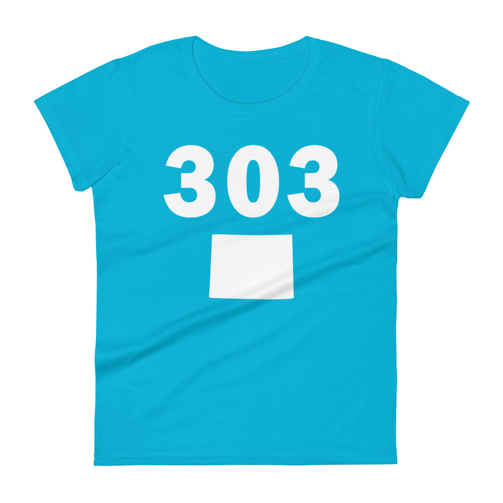 303 Area Code Women's Fashion Fit T Shirt