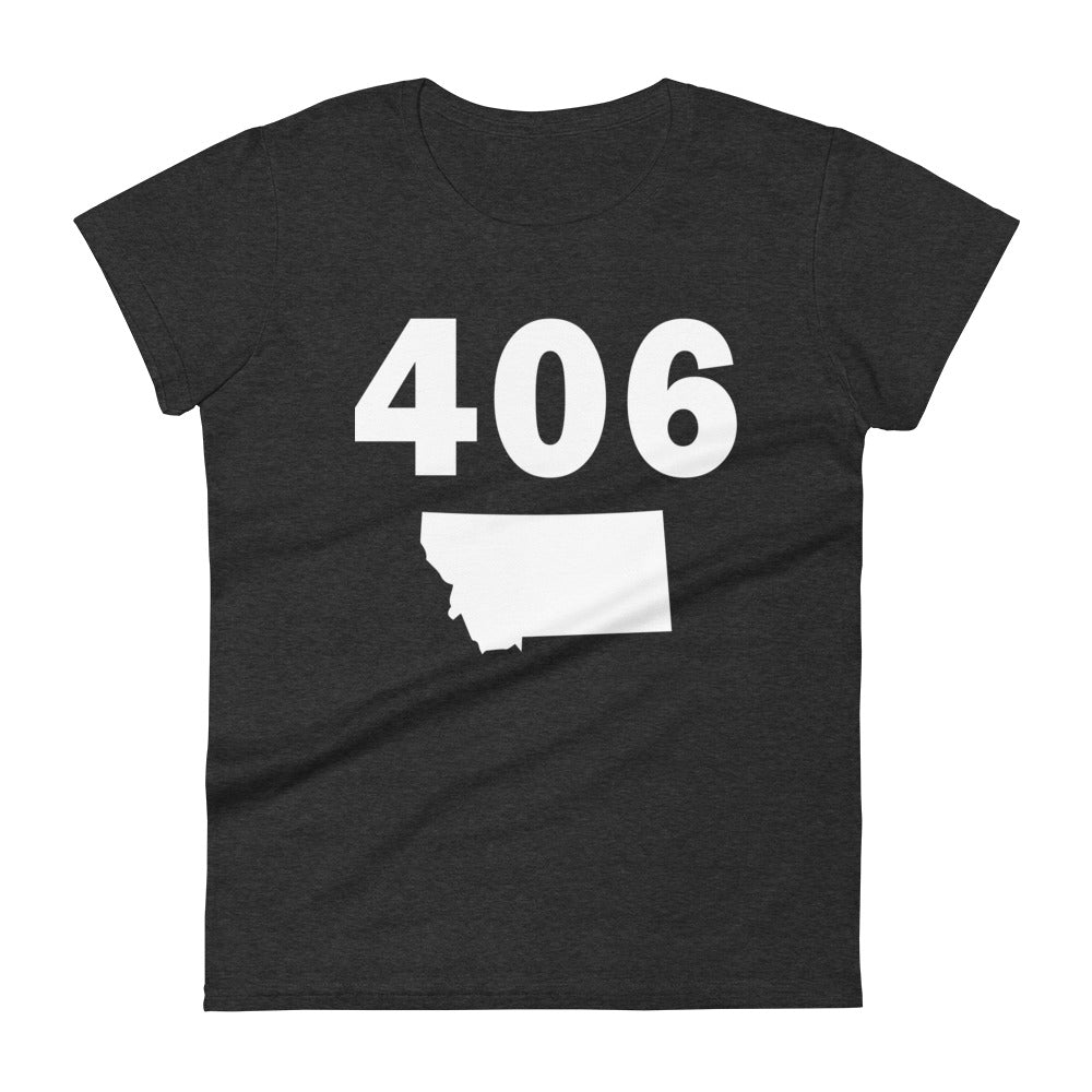 406 Area Code Women's Fashion Fit T Shirt