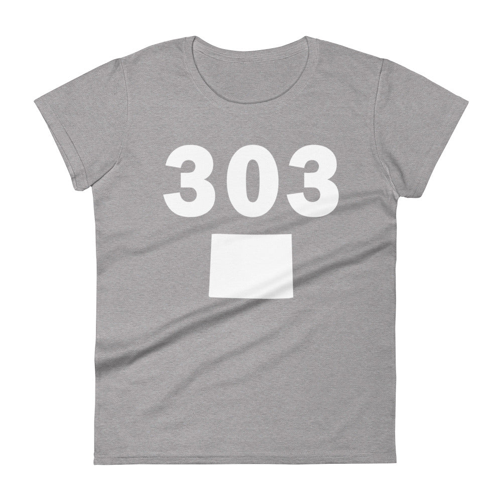 303 Area Code Women's Fashion Fit T Shirt